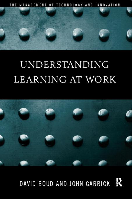 Understanding Learning at Work by David Boud, John Garrick