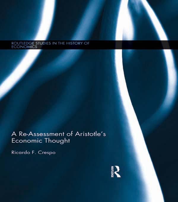 A Re-Assessment of Aristotle’s Economic Thought
