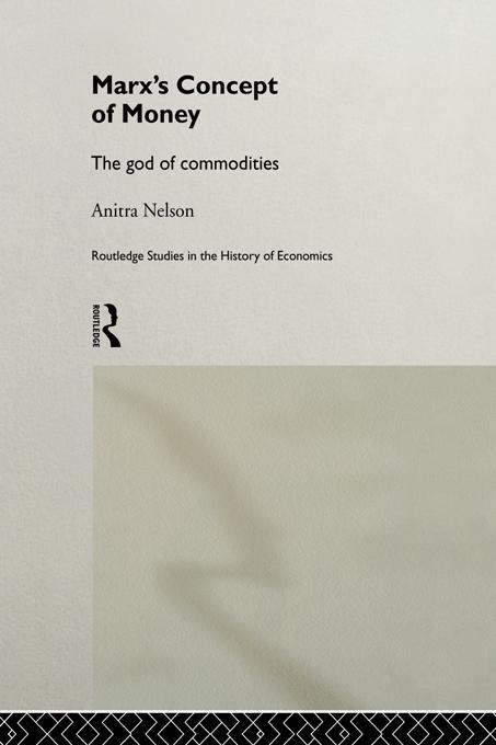Marx's Concept of Money by Anitra Nelson