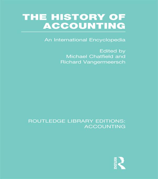 The History of Accounting (RLE Accounting) by Michael Chatfield, Richard Vangermeersch