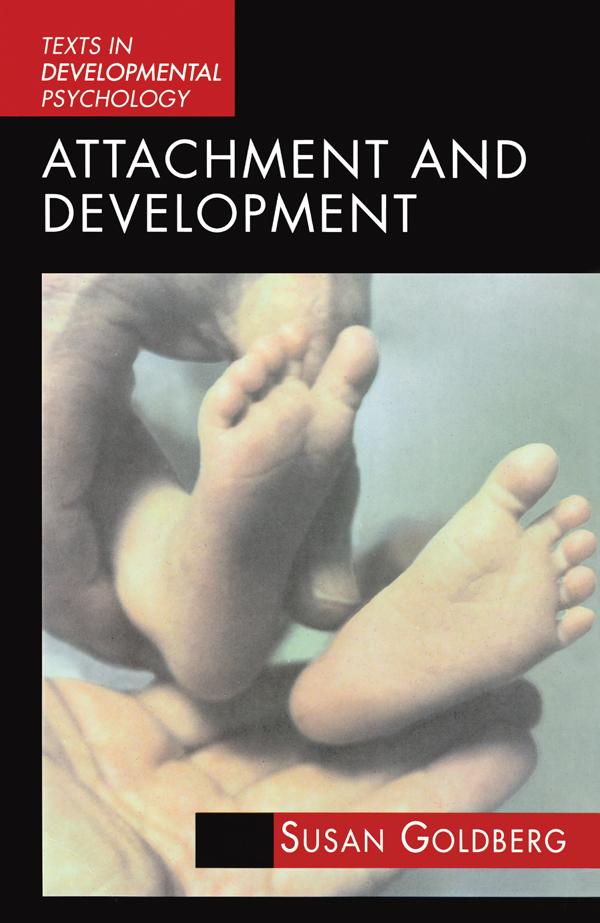 Attachment and Development by Susan Goldberg