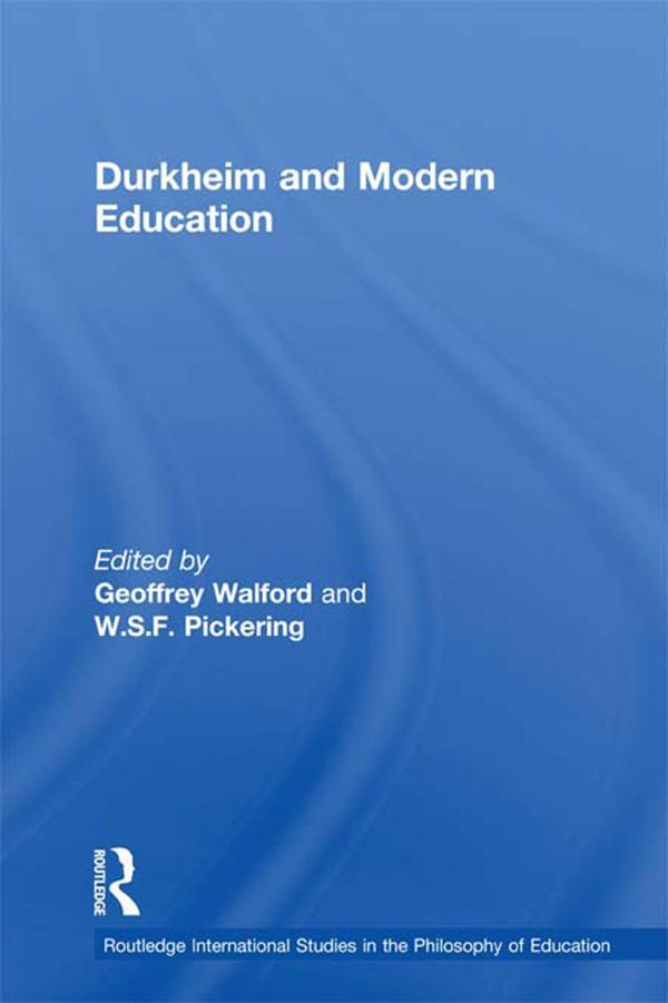 Durkheim and Modern Education