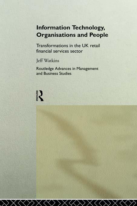Information Technology, Organizations and People by Jeff Watkins