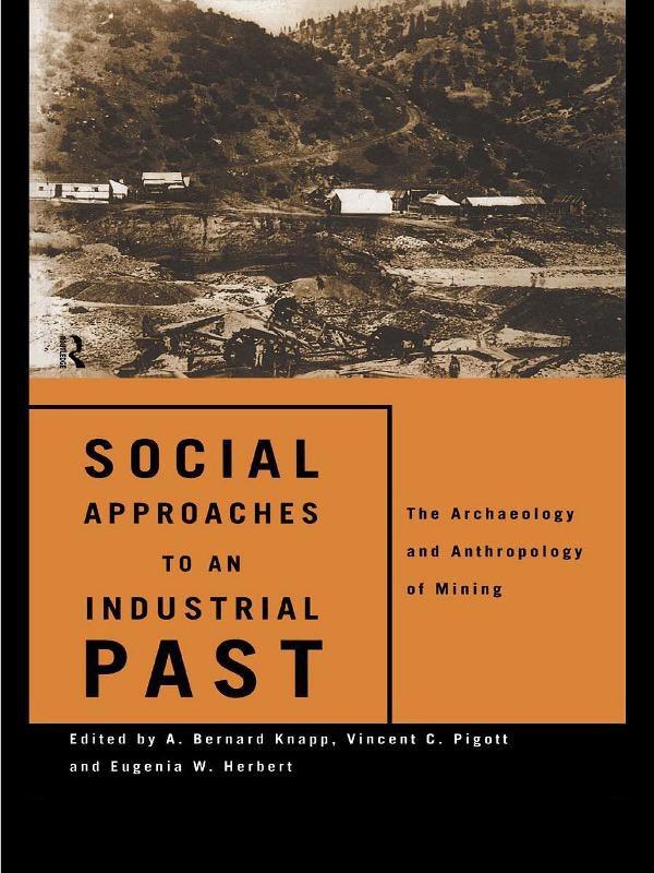 Social Approaches to an Industrial Past