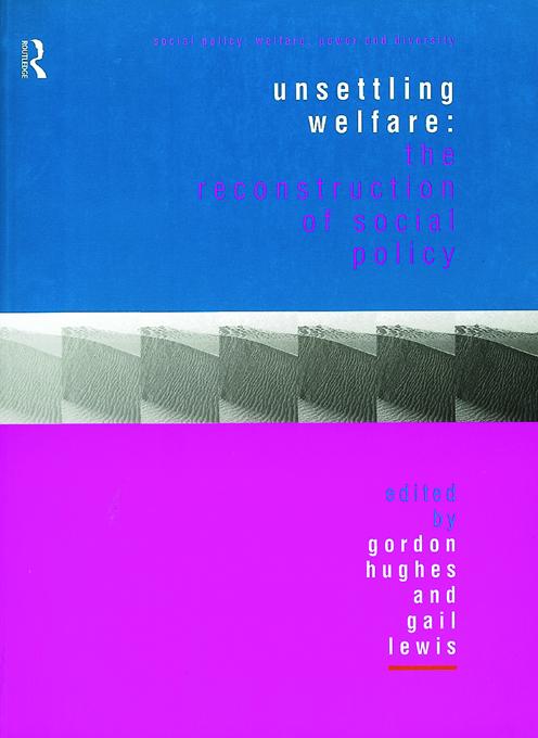 Unsettling Welfare by Gail Lewis, Gordon Hughes