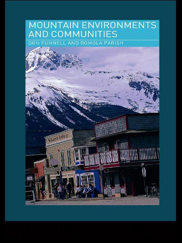 Mountain Environments and Communities by Don Funnell, Romola Parish