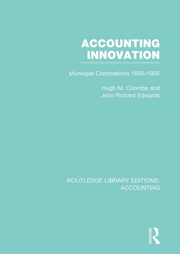 Accounting Innovation (RLE Accounting) by Hugh Coombs, J. Edwards