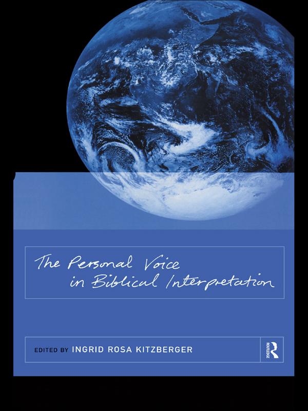 The Personal Voice in Biblical Interpretation by Ingrid Rosa Kitzberger