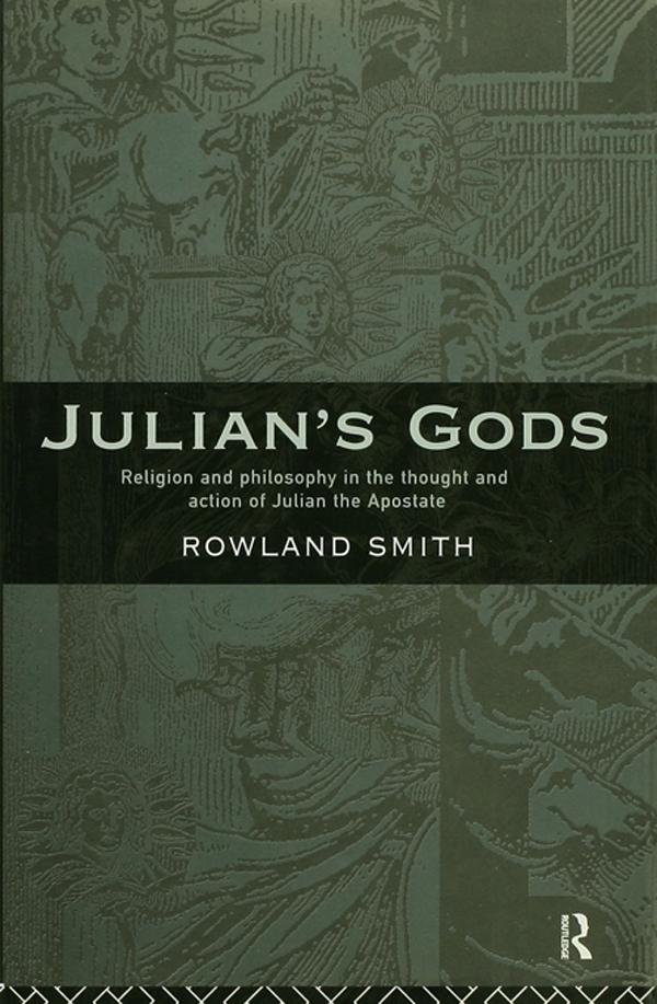 Julian's Gods by Rowland B. E. Smith
