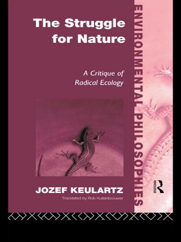 The Struggle For Nature by Jozet Keulartz