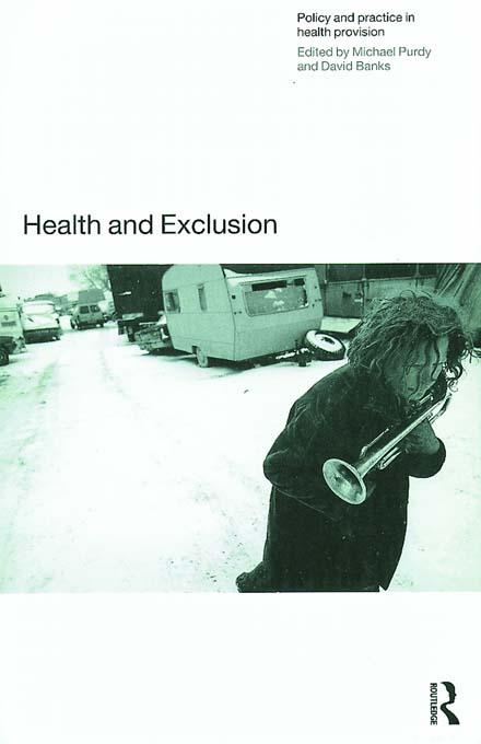 Health and Exclusion by David Banks, Michael Purdy