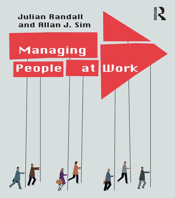 Managing People at Work by Allan Sim, Julian Randall