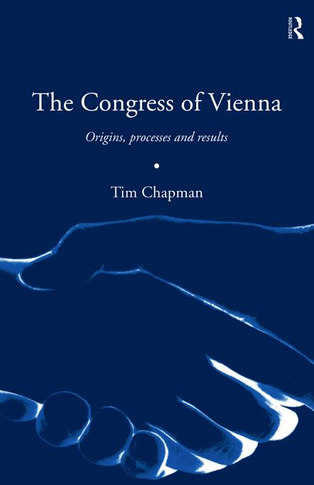 The Congress of Vienna by Tim Chapman