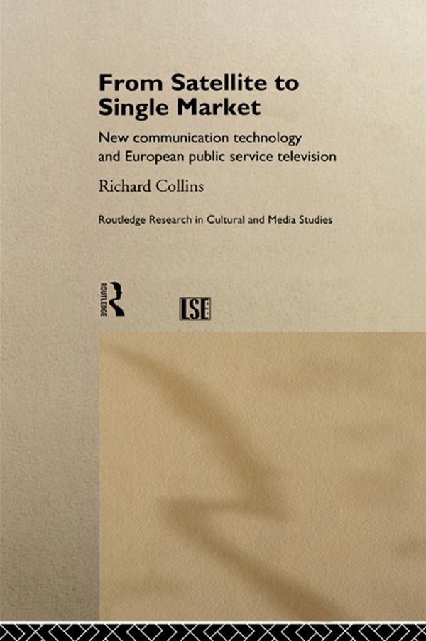 From Satellite to Single Market by Richard Collins