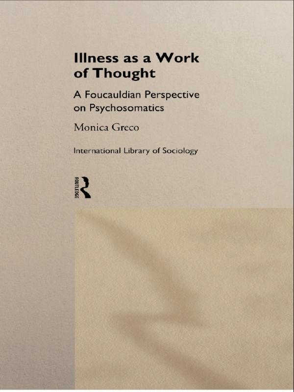Illness as a Work of Thought by Monica Greco