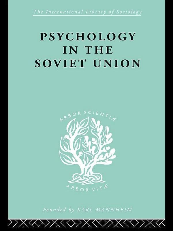 Psychology in the Soviet Union Ils 272 by Brian Simon