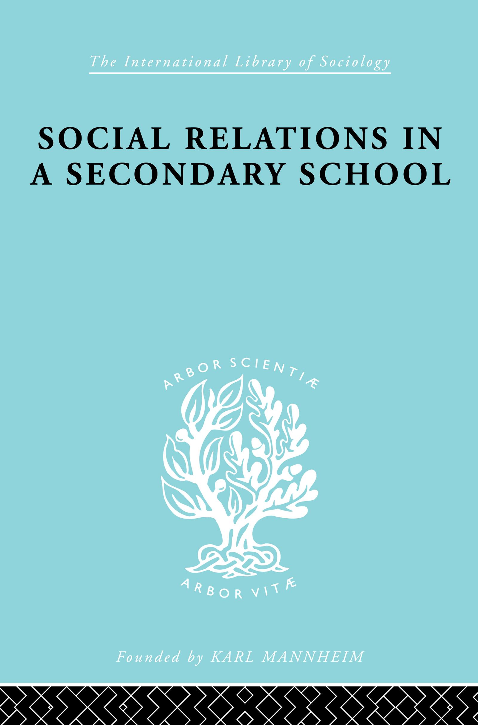 Social Relations in a Secondary School