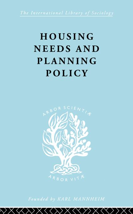 Housing Needs and Planning Policy by J Barry Cullingworth, J.B. Cullingworth