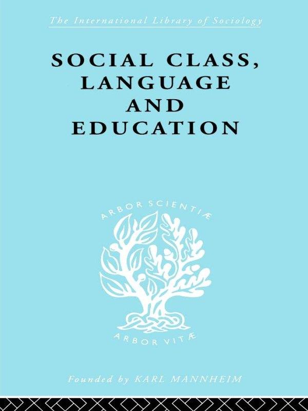 Social Class Language and Education
