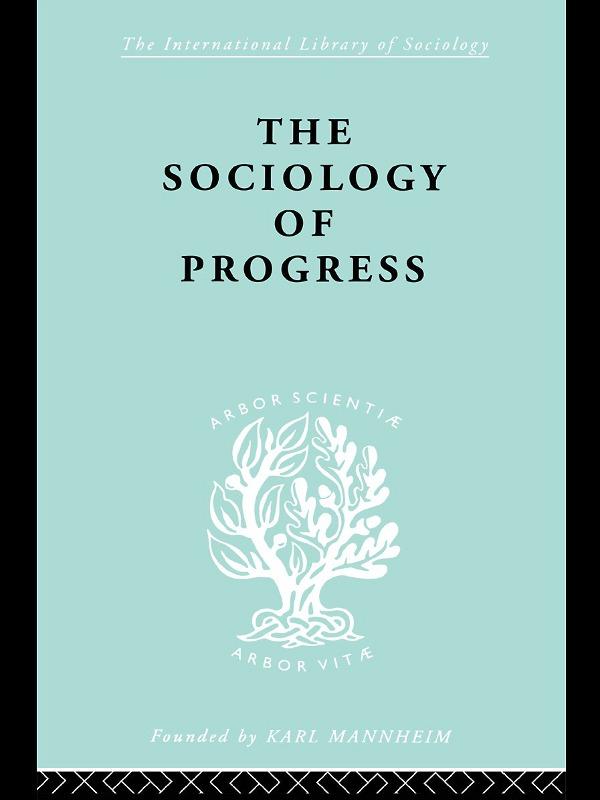 The Sociology of Progress by Leslie Sklair