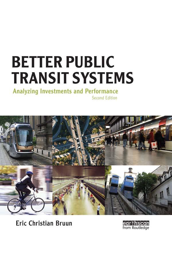 Better Public Transit Systems by Eric Christian Bruun