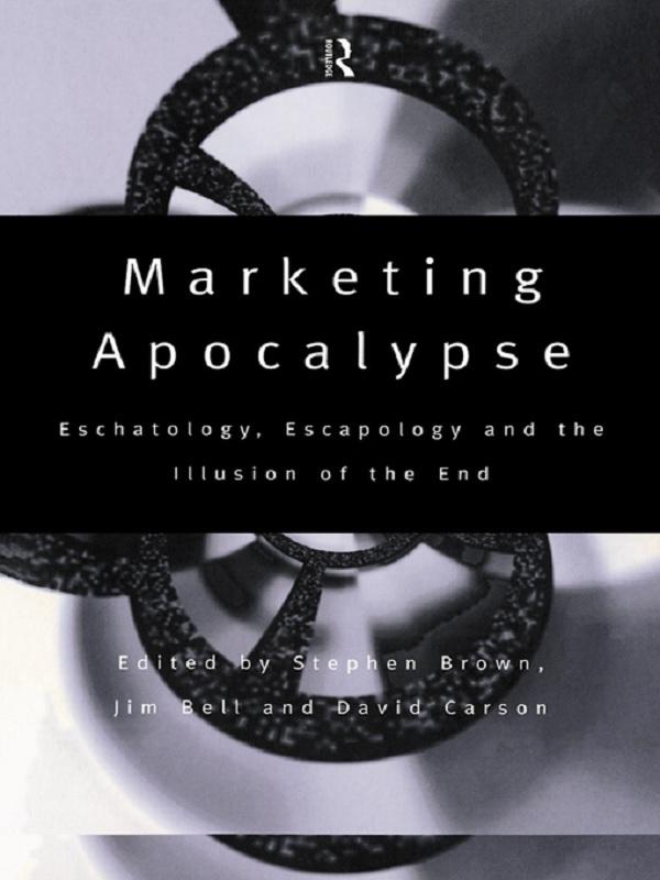 Marketing Apocalypse by David Carson, Jim Bell, Stephen Brown