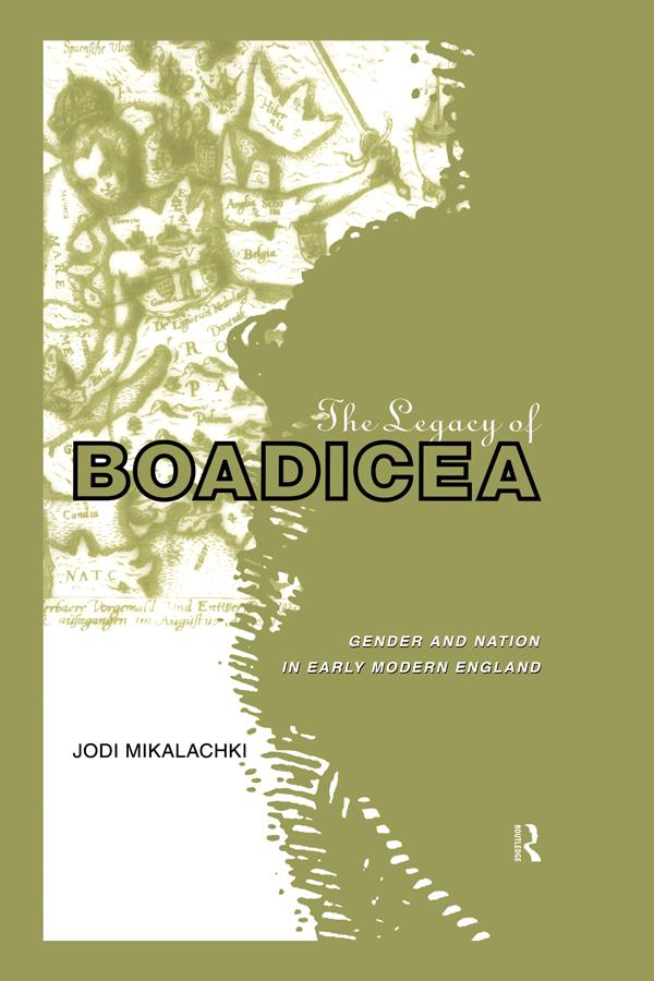 The Legacy of Boadicea by Jodi Mikalachki
