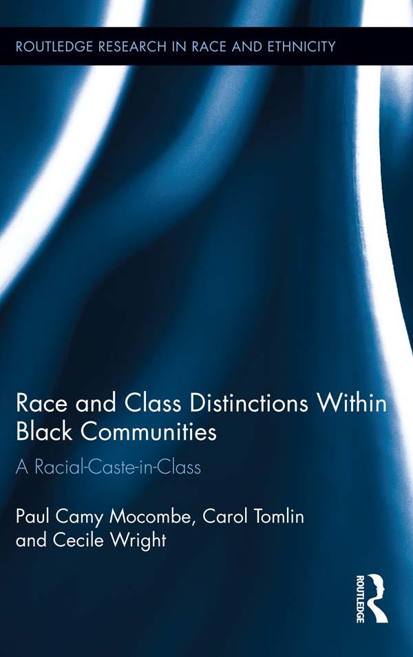 Race and Class Distinctions Within Black Communities by Carol Tomlin, Cecile Wright, Paul Camy Mocombe