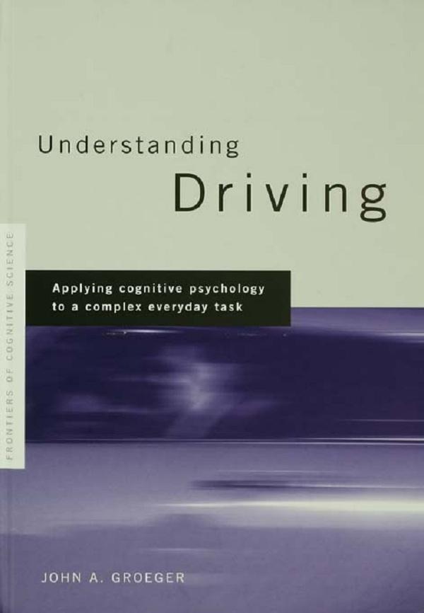 Understanding Driving by John A. Groeger