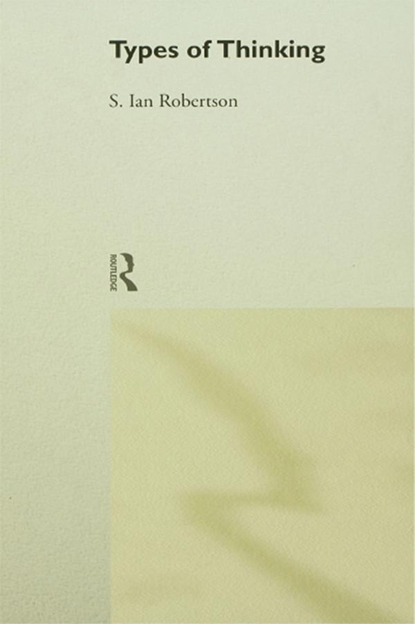 Types of Thinking by S. Ian Robertson