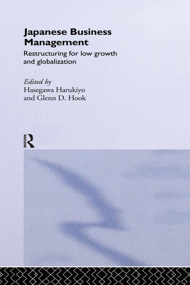 Japanese Business Management by Glenn D. Hook, Harukiyo Hasegawa