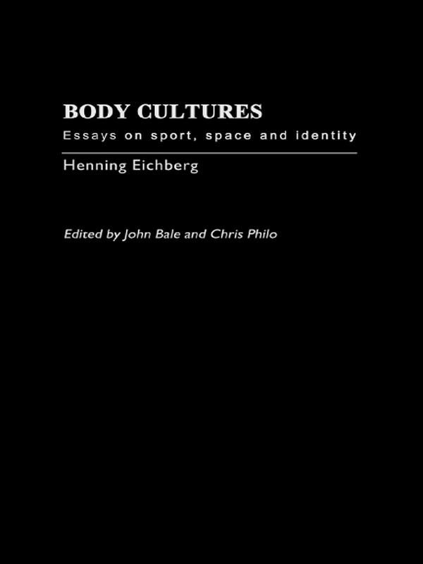 Body Cultures by Chris Philo, John Bale