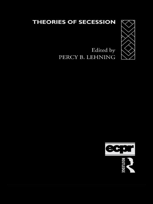 Theories of Secession by Percy B. Lehning