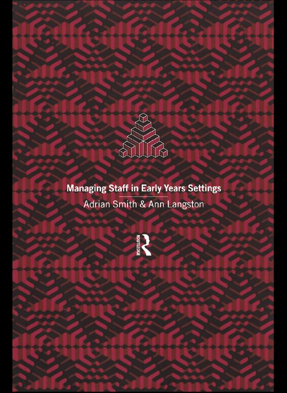 Managing Staff in Early Years Settings by Adrian Smith, Ann Langston