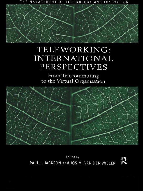 Teleworking by Jos M. van der Wielen, Paul J. Jackson