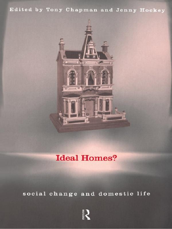 Ideal Homes? by Jenny Hockey, Tony Chapman