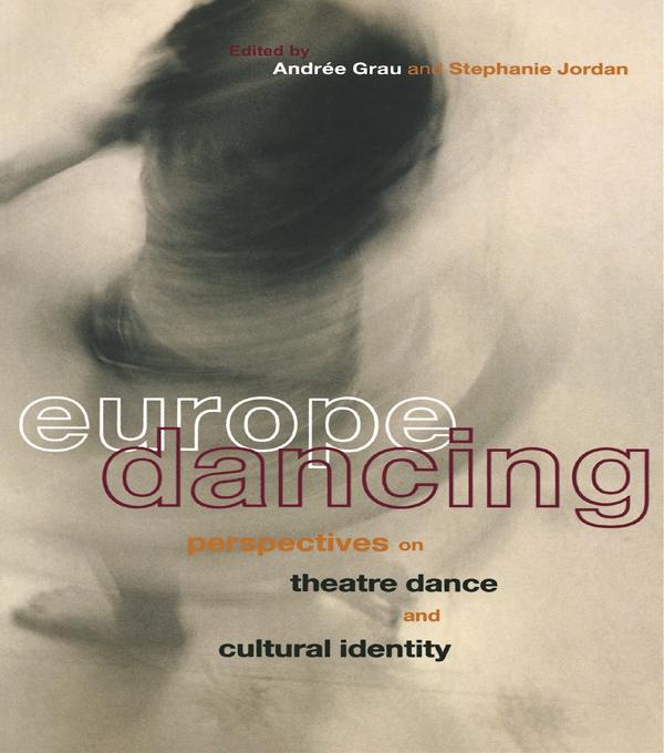 Europe Dancing by Andree Grau, Stephanie Jordan