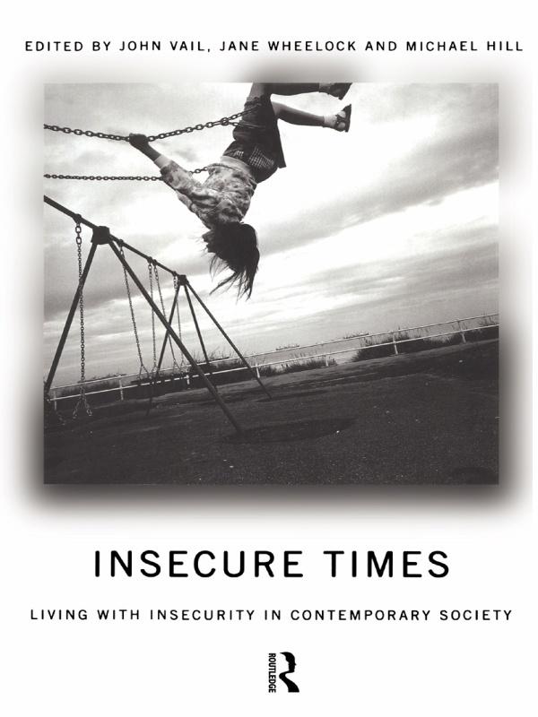 Insecure Times by Jane Wheelock, John Vail, Michael Hill