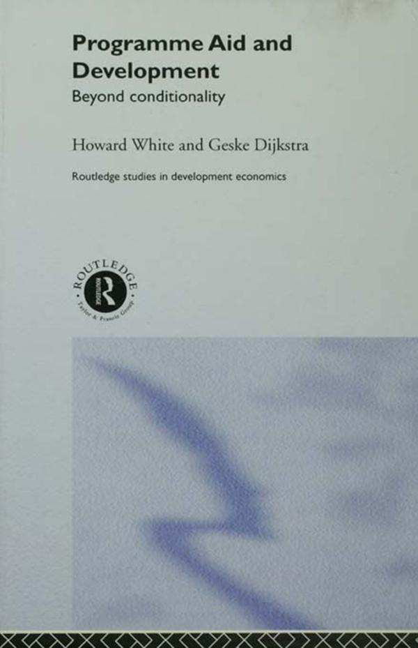 Programme Aid and Development by Geske Dijkstra, Howard White