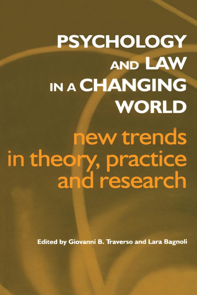 Psychology and Law in a Changing World by Giovanni B. Traverso, Lara Bagnoli