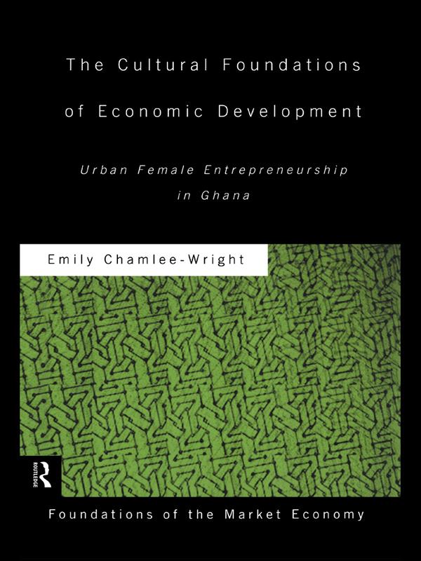 The Cultural Foundations of Economic Development