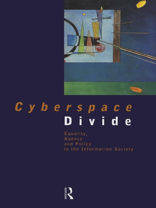 Cyberspace Divide by Brian D Loader