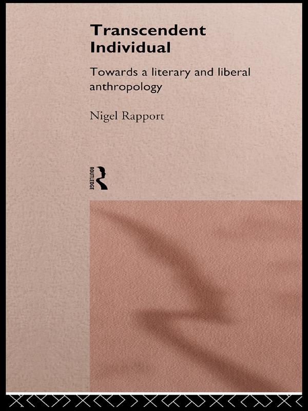 Transcendent Individual by Nigel Rapport