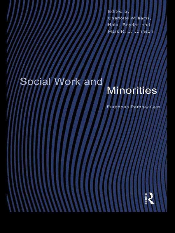 Social Work and Minorities by Charlotte Williams, Haluk Soydan, R.D. Johnson Mark