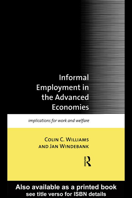 Informal Employment in Advanced Economies by Colin C. Williams, Jan Windebank