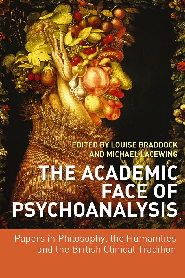 The Academic Face of Psychoanalysis by Louise Braddock, Michael Lacewing