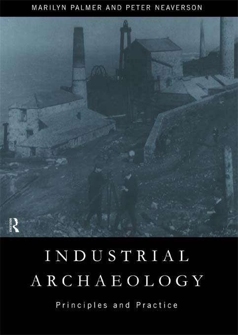 Industrial Archaeology by Marilyn Palmer