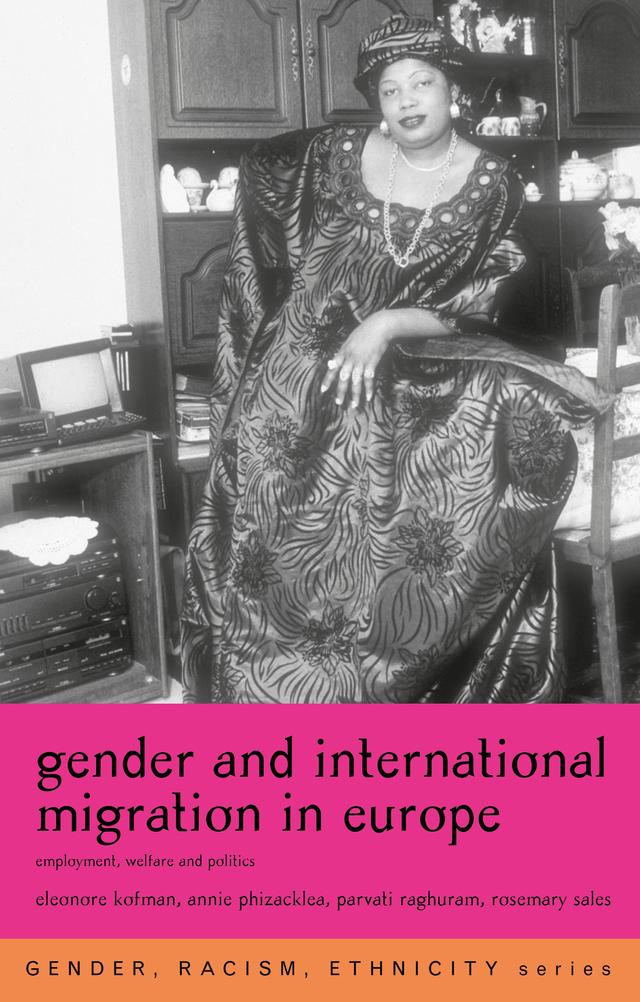 Gender and International Migration in Europe by Annie Phizacklea, Eleonore Kofman, Parvati Raghuram, Rosemary Sales