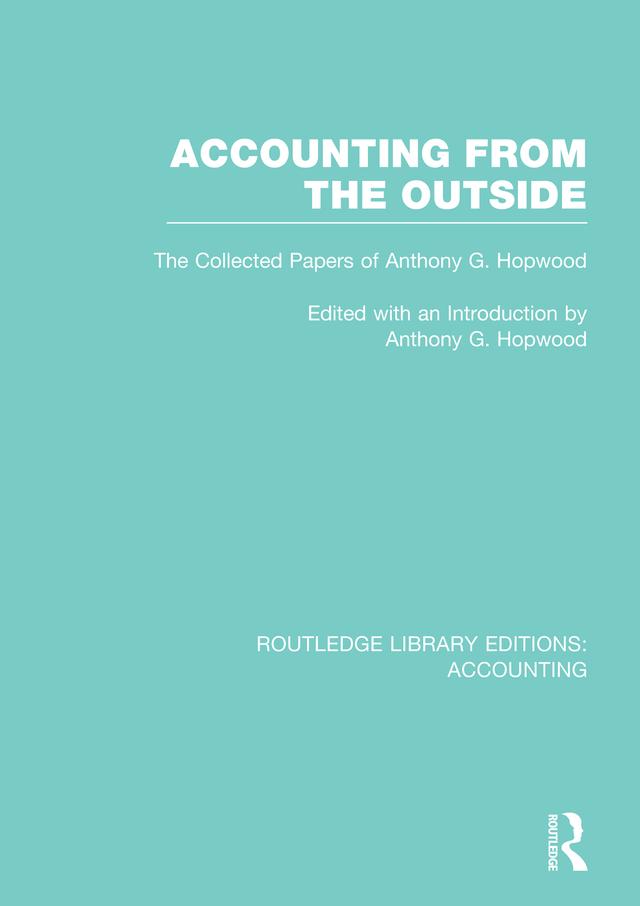 Accounting From the Outside (RLE Accounting) by Tony Hopwood