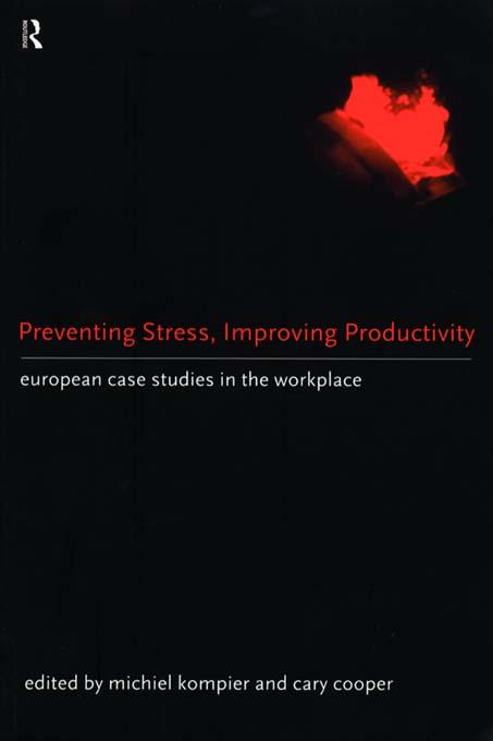 Preventing Stress, Improving Productivity by Cary Cooper, Michiel Kompier